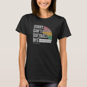 Retro Sorry kan niet met Softball blijven. T-shirt