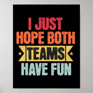 Retro  Sport Ik hoop dat beide teams plezier hebbe Poster