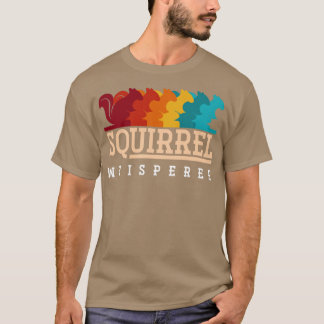 Retro Squirrel Whisperer Animal Gift Squirrel T-shirt