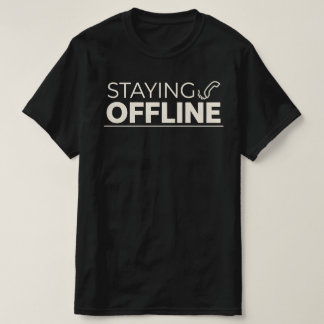 Retro STAYING OFFLINE  With Vintage Phone Icon T-shirt
