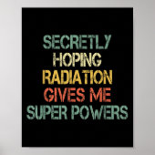 Retro stiekem hopen dat straling me superkracht ge poster (Voorkant)