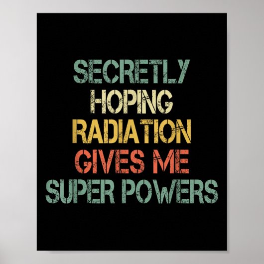 Retro stiekem hopen dat straling me superkracht ge poster (Voorkant)