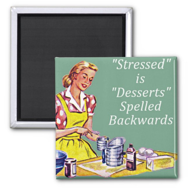 Retro "Stress is Desserts spgepeld" Mag Magneet (Voorkant)