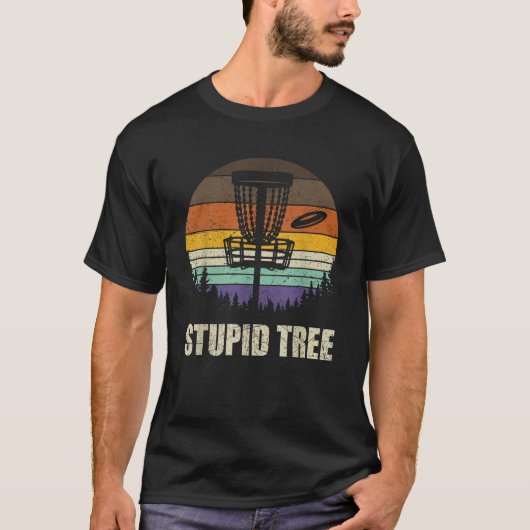 Retro Stupid Tree Disk Golf Shirt Funny Frisbee Go (Voorkant)