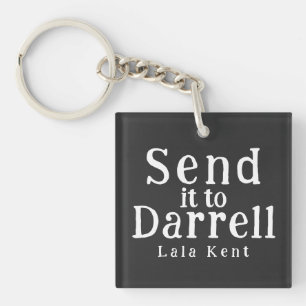 Retro stuurt het naar Darrell Lala Kent Funny Quot Sleutelhanger