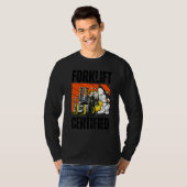 Retro Style Funny Forklift Operator Forklift Certi T-shirt (Voorkant volledig)