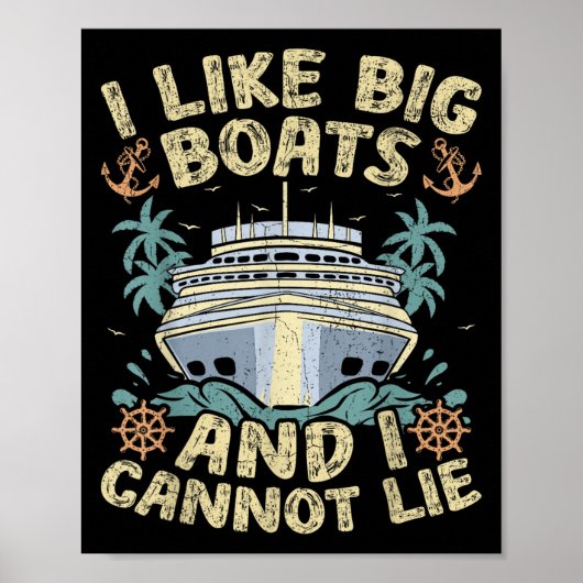 Retro Style I Like Big Boats And I Cannot Lie Crui Poster (Voorkant)