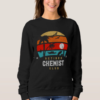 Retro Style Retirement Gag Idea Funny Retired Chem Trui