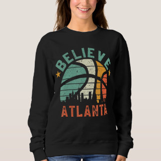 Retro Sunset Believe Atlanta Basketball B-Ball Cit Trui