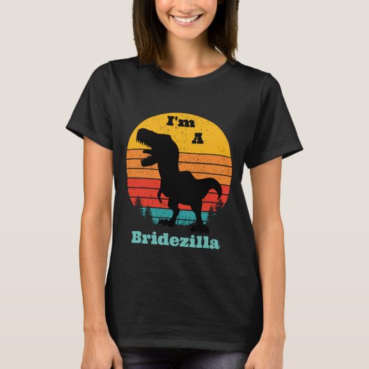 Retro Sunset Ik ben een Bridezilla T-shirt (Voorkant)