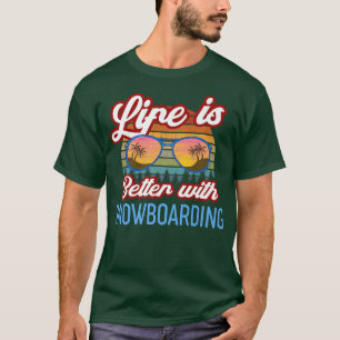 Retro Sunset Slogan Life is beter met Snowboard T-shirt