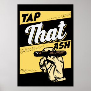 RETRO  TAP DAT ASH GRAPPIG SIGAAR QUOTE POSTER