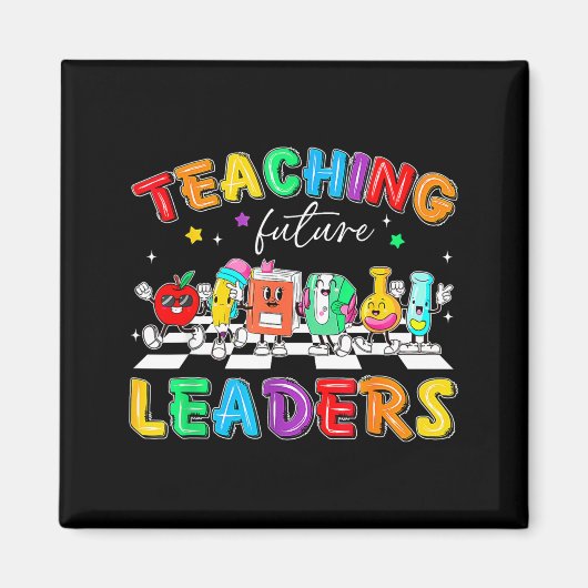 Retro Teaching Future Leaders Groovy Teacher Back  Magneet (Voorkant)