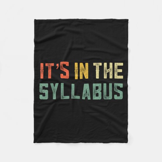 Retro Tenure Professor Its In The Syllabus College Fleece Deken (Voorkant)