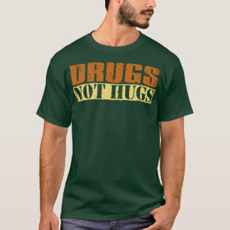 Retro Text Drugs niet Hugs T-shirt