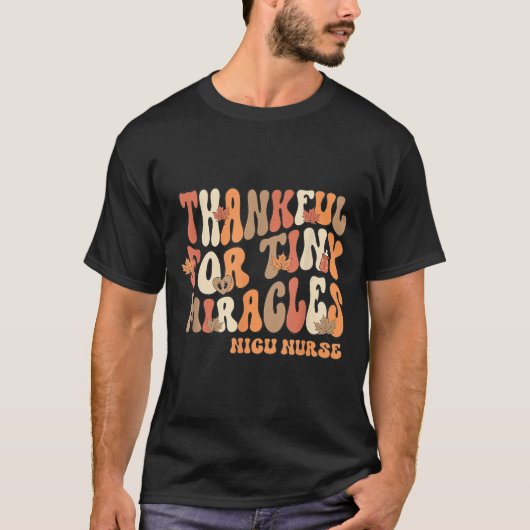 Retro Thankful For Tiny Miracles Thanksgiving Nicu T-shirt (Voorkant)