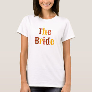 Retro the Bride Bachelorette Party T-shirt