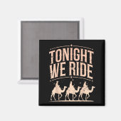 Retro Tonight We Ride Three Wise Men Christmas Nat Magneet (Voorkant / Achterkant)