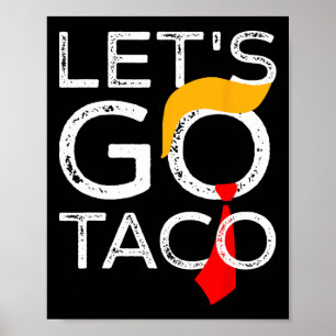 Retro Trump altijd kippen uit laten we gaan taco f Poster