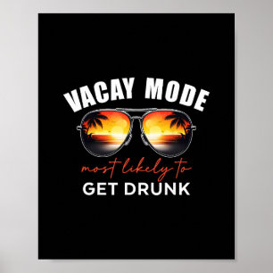 Retro Vakantie Modus Waarschijnlijk Om Dronken Te  Poster
