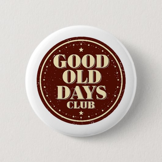 Retro Vintage Good Old Days Club Badge (Devant)
