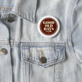 Retro Vintage Good Old Days Club Badge (En situation)