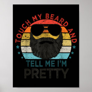 Retro Vintage Grappig Raak Mijn Baard Aan En Zeg D Poster
