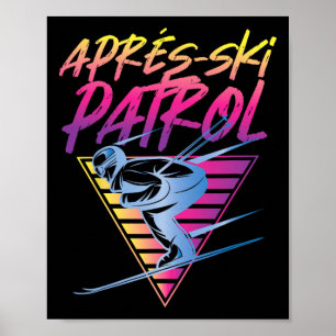 Retro Vintage Jaren 80 Apres Ski Patrol _1 Poster