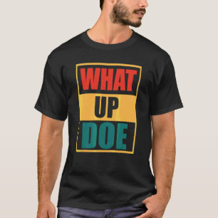 Retro Wat Up Doe Detroit Meme T-shirt
