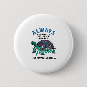 Retro Wees Jezelf Schildpad Shirt Ontwerp_1 Ronde Button 5,7 Cm