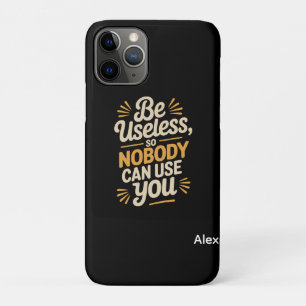 Retro Wees Nutteloos Grappig Citaat iPhone 11 Pro Hoesje