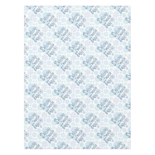 Retro Winter Snowflakes Funny SNOW MUCH FUN Tafelkleed (Voorkant)