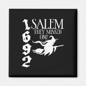 Retro witchy Salem 1692 Ze misten een heksenhal Magneet (Voorkant)