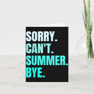 Retro zomer grappige vakantie sorry kan niet zomer kaart