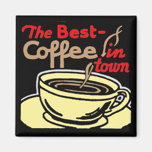 Retrostijl "Best Coffee in Town" Square Magnet Magneet