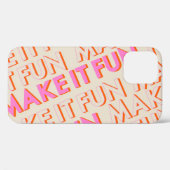 Retrotypografie, diagonaal, 'Make It Fun'. Case-Mate iPhone Case (Achterkant (horizontaal))