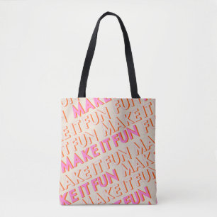 Retrotypografie, diagonaal, 'Make It Fun'. Draagtas