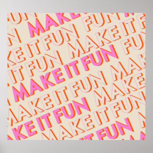 Retrotypografie, diagonaal, 'Make It Fun'. Poster