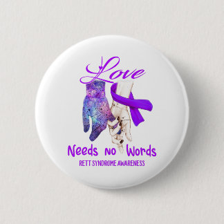 Rett Syndrome Awareness Love Needs No Words Ronde Button 5,7 Cm