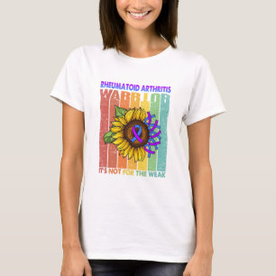 Reumatoïde artritis Warrior Het is niet voor de z T-shirt