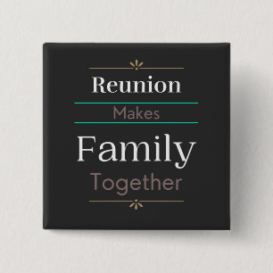 Reunion maakt familie samen vierkante button 5,1 cm
