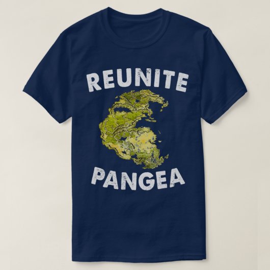 Reunite Pangea Funny Geology Geoloog Ide T-shirt (Design voorkant)