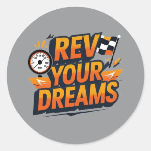 “Rev Your Dreams Autosticker – Racing Geïnspireerd Ronde Sticker