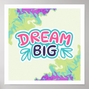 Rêve coloré Grande affiche motivationnelle
