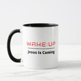 RÉVEILLEZ : Jésus-Christ Vient Mug