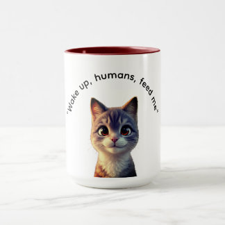 Réveillez-vous humains nourrissez-moi chat Mug