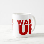 Réveillez-vous Mug de café rouge (Devant droit)