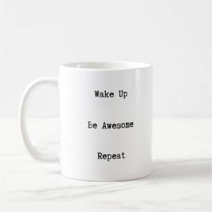 Réveillez-vous soit tasse impressionnante de