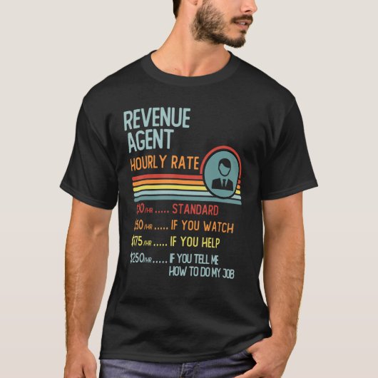 Revenue Agent Hourly Rate T-Shirt Retro Job Title (Devant)