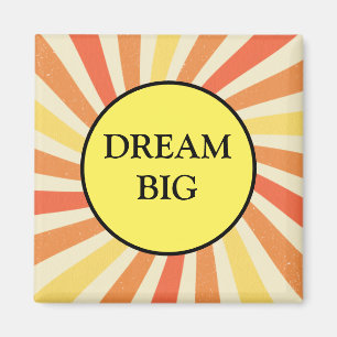 Rêver Big Motivational Réfrigérateur Magnet